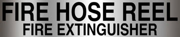 Fire Hose Reel / Fire Extinguisher Sign - Aluminium