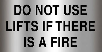 Do Not Use Lifts If There Is A Fire- Aluminium