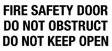 Fire Safety Door - Do Not Obstruct - Do Not Keep Open - Vinyl Sticker