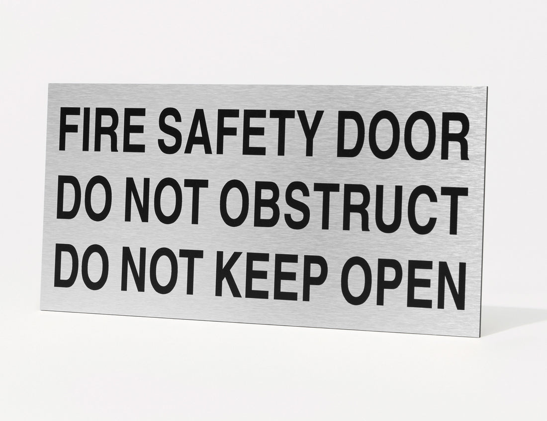 Fire Safety Door - Do Not Obstruct - Do Not Keep Open - Aluminium