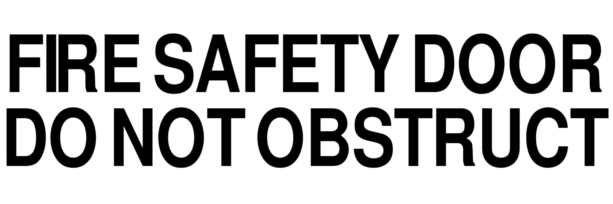 Fire Safety Door - Do Not Obstruct - Vinyl Sticker