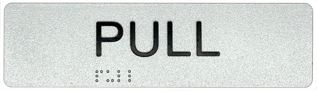Pull Visual Sign Pull - Braille Tactile Sign - Silver Plastic – Bractile