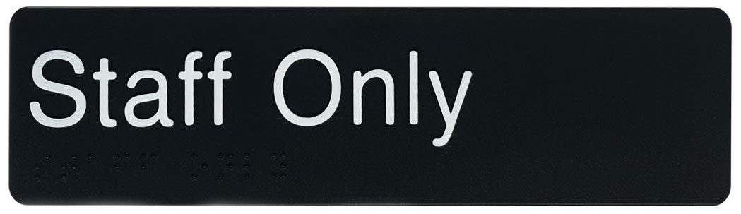 Staff Only Sign - Black