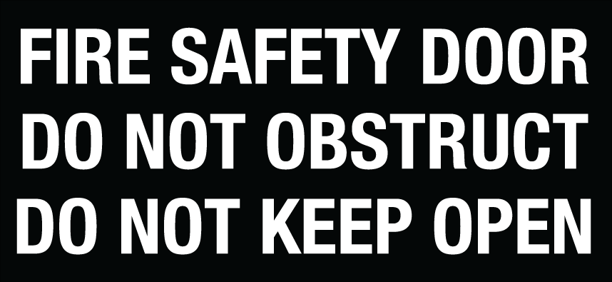 Fire Safety Door - Do Not Obstruct - Do Not Keep Open - Vinyl Sticker