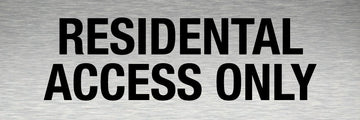 Resident Access Only - Aluminium Sign, Black Vinyl Text