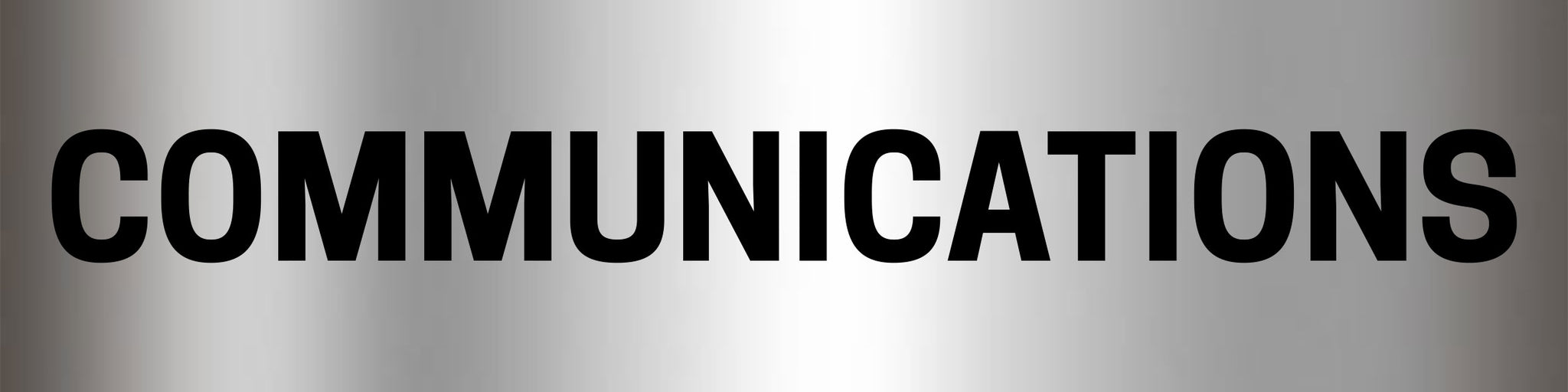 Communications Sign - Aluminium