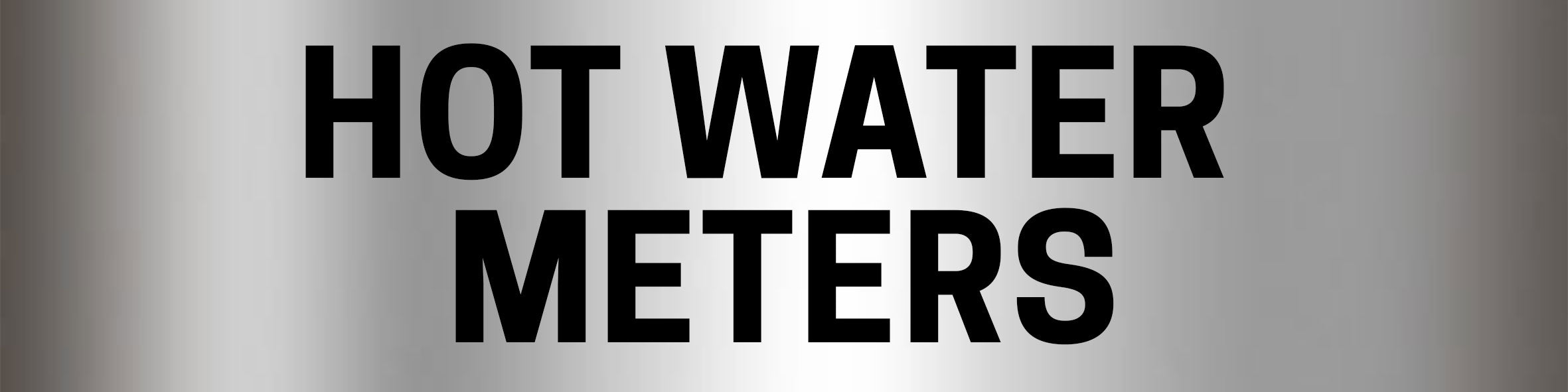 Heat Meter Sign Hot Water Meters Sign - Aluminium – Bractile